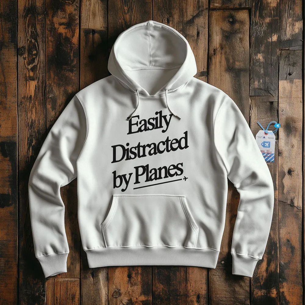 Easily Distracted By Planes - Pullover Hoodie